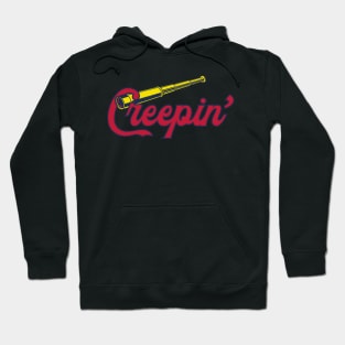 Hey Creep ! Stop Creepin' Hoodie